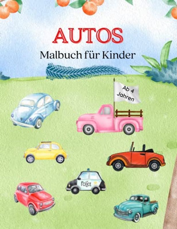 Autos Malbuch für Kinder ab 4 Jahren
