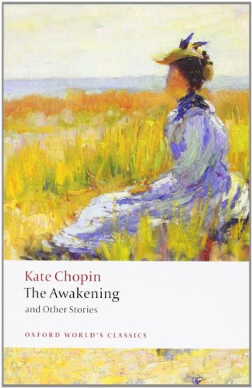 The Awakening: And Other Stories (Oxford World's Classics)