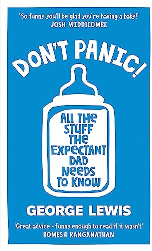 DON’T PANIC! All the Stuff the Expectant Dad Needs to Know