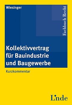 Kollektivvertrag für Bauindustrie und Baugewerbe