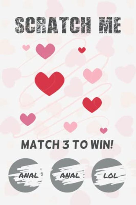 SCRATCH ME: FUNNY BLANK LINED NOTEBOOK WITH FLORAL & HEART COLORING BORDERS | Notepad, Journal, Personal Diary | Valentine´s Day Gift | Birthday | Anniversary | Creative Present.