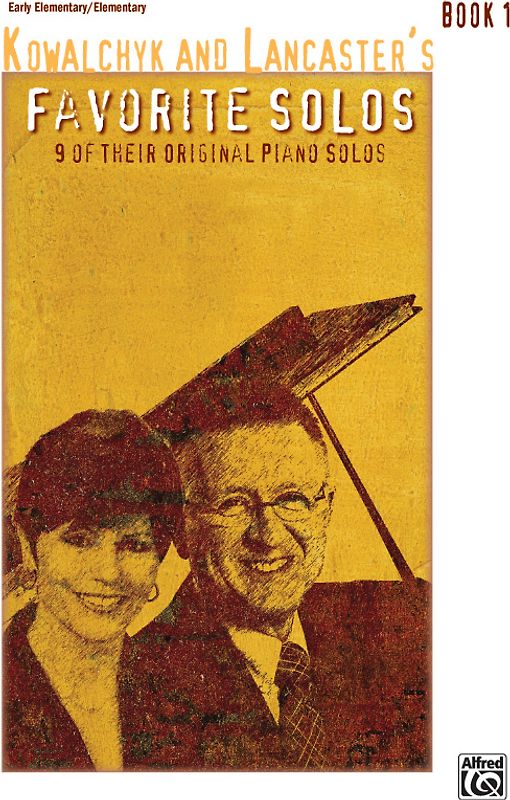 Kowalchyk and Lancaster's Favorite Solos, Book 1