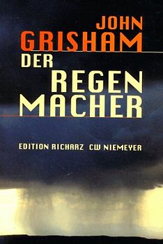 Der Regenmacher. Roman
