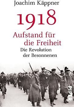 1918 – Aufstand für die Freiheit