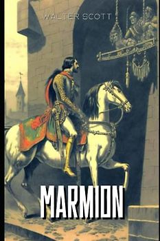 Marmion: A Tale Of Flodden Field