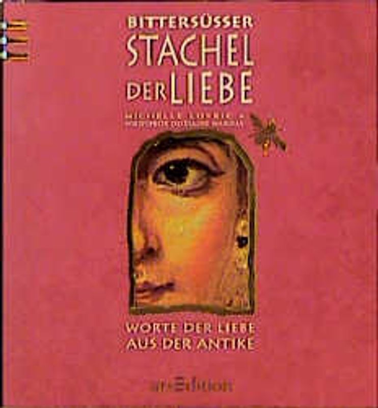 Bittersüsser Stachel der Liebe