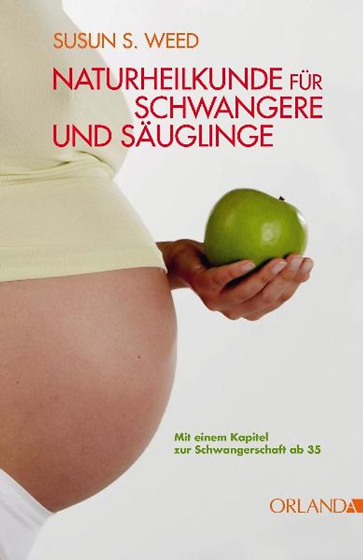 Naturheilkunde für schwangere Frauen und Säuglinge