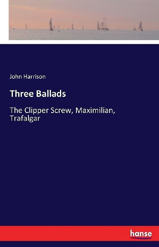 Three Ballads