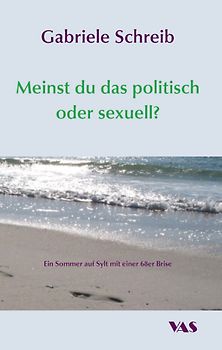 Meinst du das politisch oder sexuell?