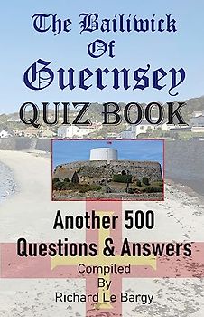 The Bailiwick Of Guernsey QUIZ BOOK