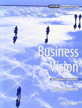 Business Vision. Workbook (Oxford Business English)