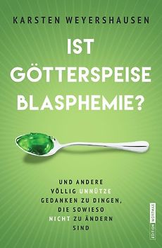 Ist Götterspeise Blasphemie?