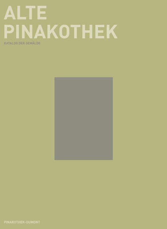 Alte Pinakothek. Die Meisterwerke