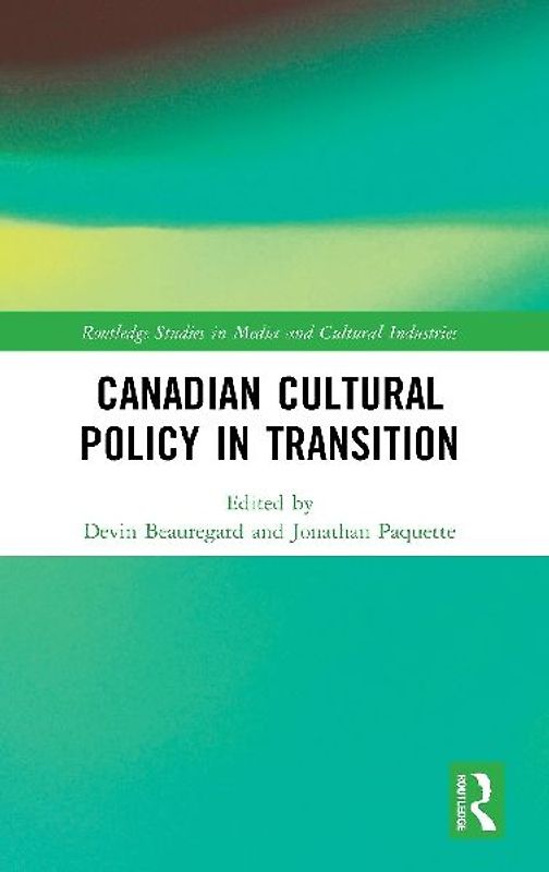 Canadian Cultural Policy in Transition