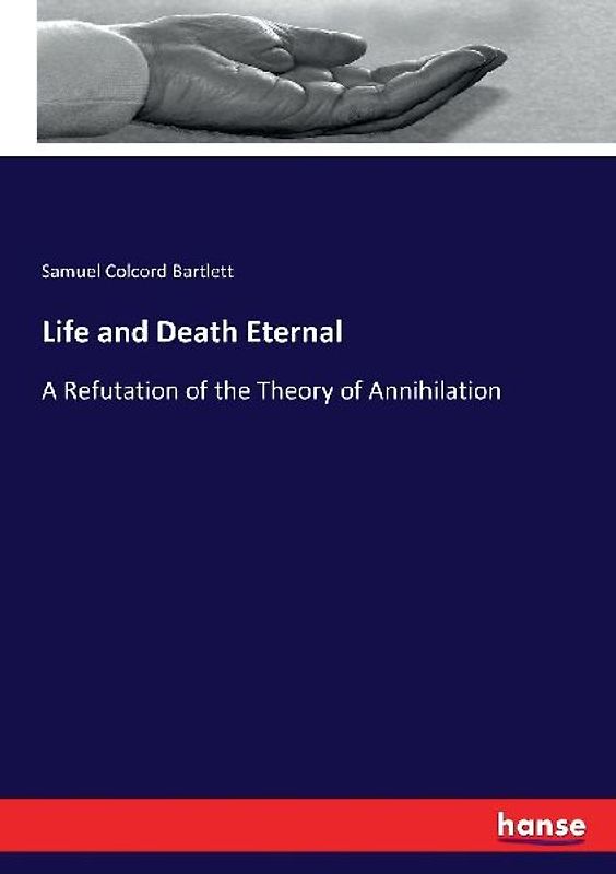 Life and Death Eternal