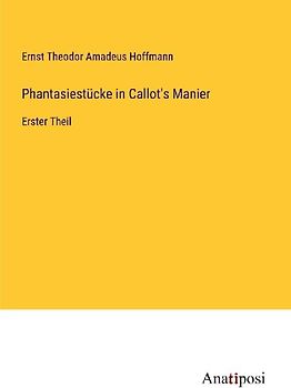 Phantasiestücke in Callot's Manier