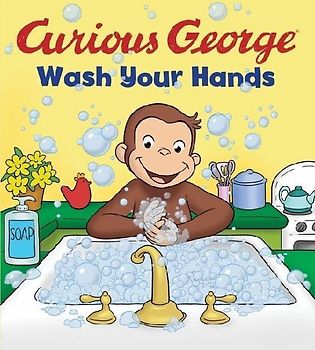 Curious George: Wash Your Hands