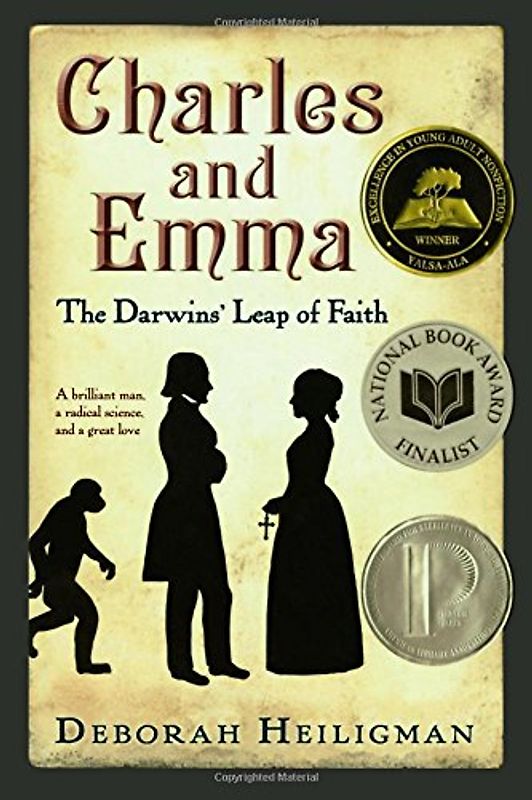 Charles and Emma: The Darwins' Leap of Faith - Heiligman, Deborah