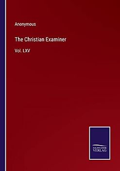 The Christian Examiner: Vol. LXV