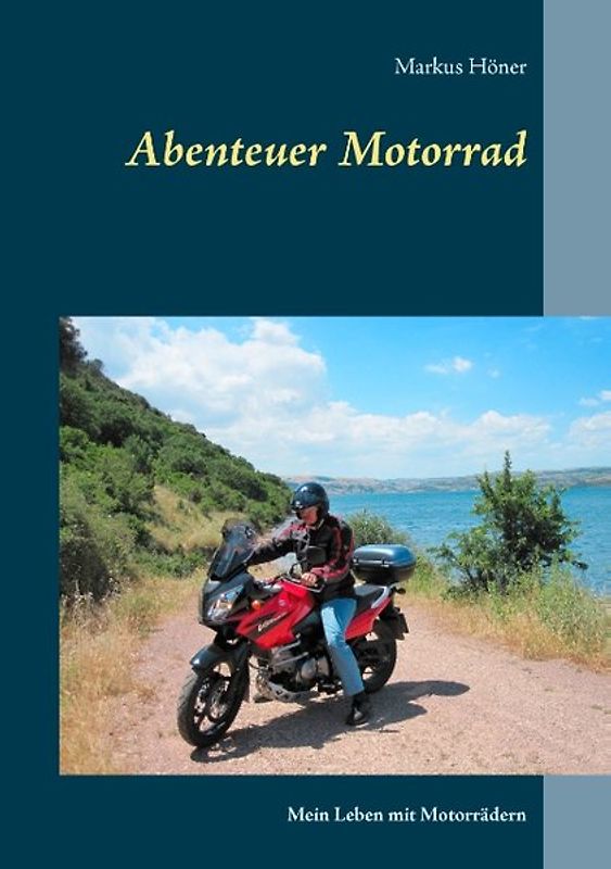 Abenteuer Motorrad