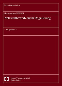 Hauptgutachten 2000/2001 - Netzwettbewerb durch Regulierung