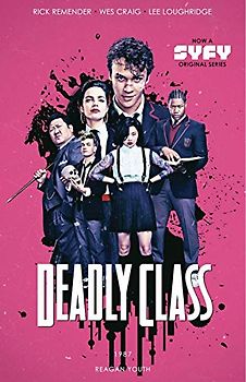 Deadly Class Volume 1: Reagan Youth Media Tie-In: Regan Youth