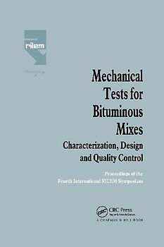 Mechanical Tests for Bituminous Mixes - Characterization, Design and Quality Control