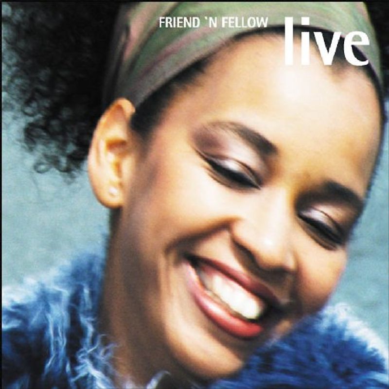 Friend 'N Fellow - Live