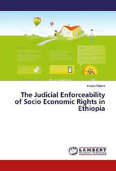 The Judicial Enforceability of Socio Economic Rights in Ethiopia