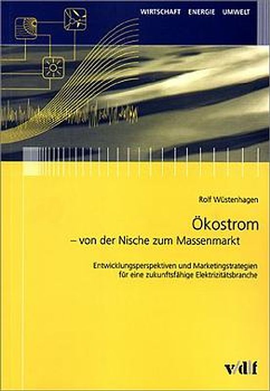 Ökostrom - von der Nische zum Massenmarkt