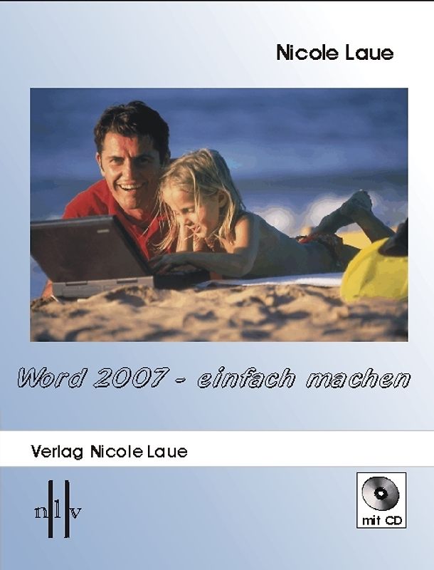 Word 2007 - Einfach machen!