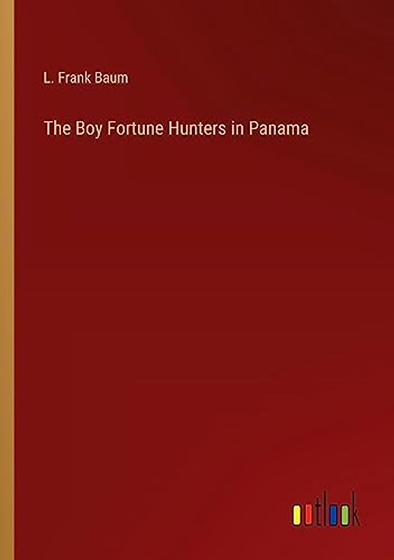 The Boy Fortune Hunters in Panama