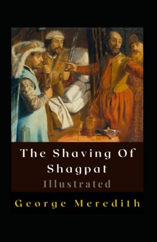 The Shaving Of Shagpat Illustrated