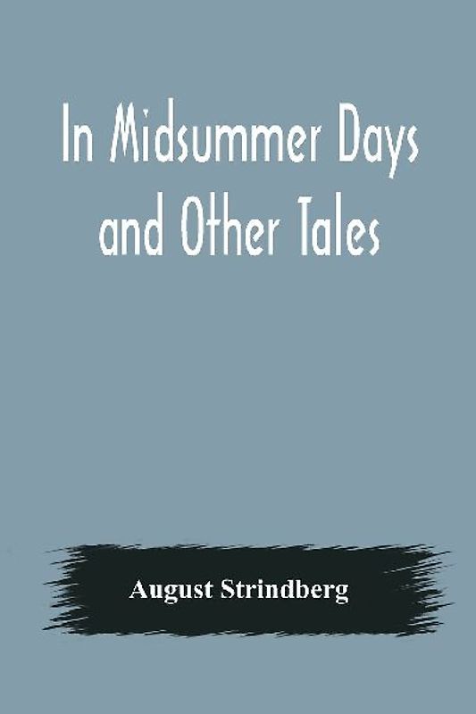In Midsummer Days and Other Tales