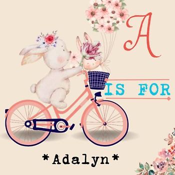 A is for Adalyn: Celebrate Your Child's Uniqueness with a Personalized Alphabet Book - A Meaningful Keepsake for Years to Come!