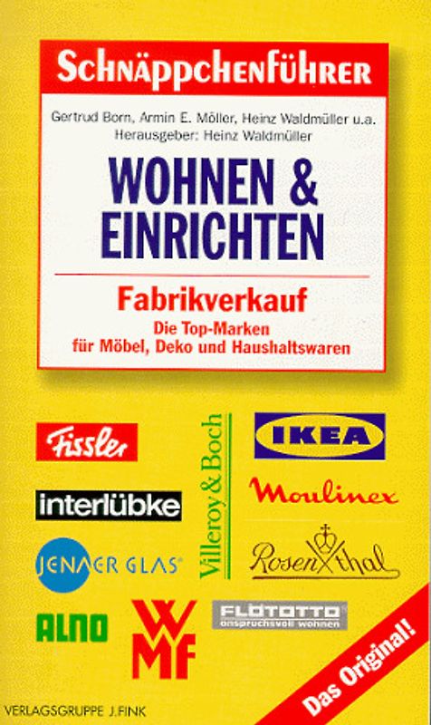 Schnäppchenführer Wohnen & Einrichten. Fabrikverkauf. Die Top-Marken für Möbel, Deko und Haushaltswaren