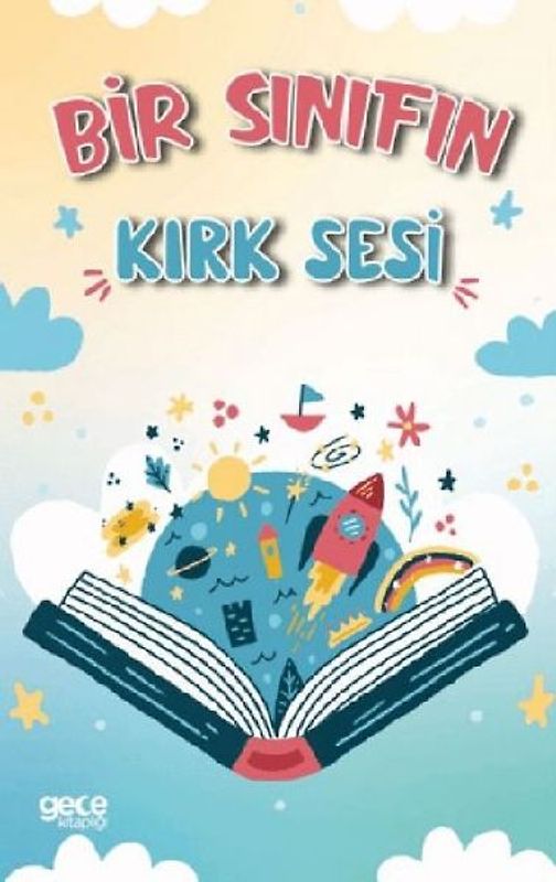 Bir Sinifin Kirk Sesi