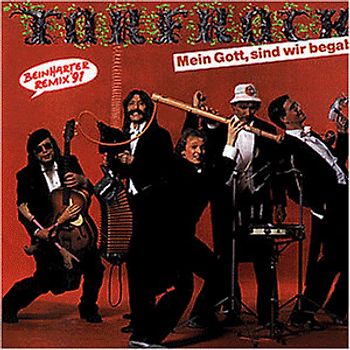 Torfrock - Mein Gott,Sind Wir Begabt
