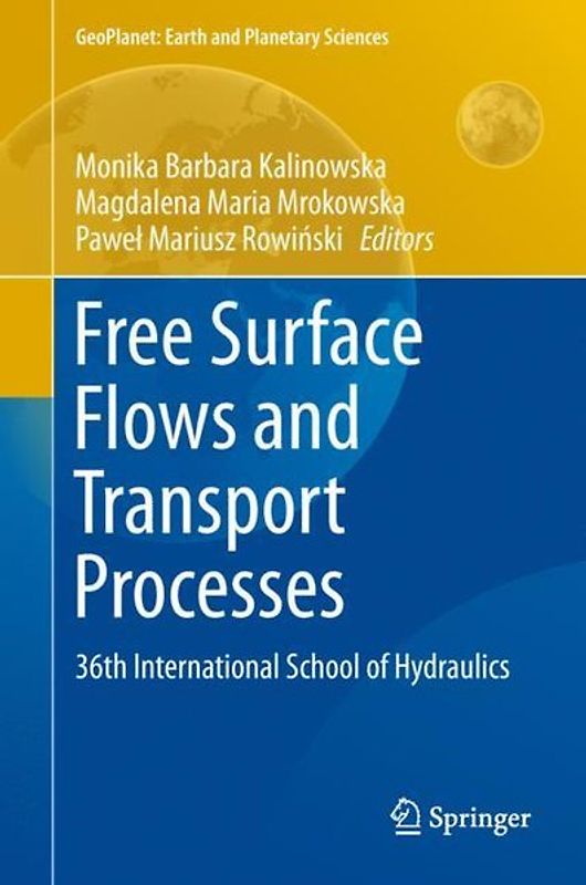 Free Surface Flows and Transport Processes