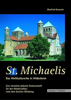 St. Michaelis - Das Weltkulturerbe in Hildesheim