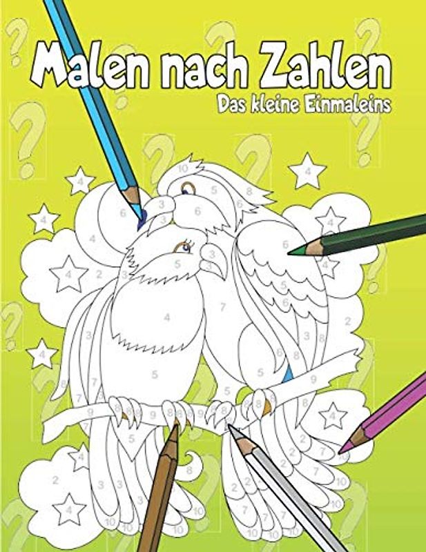 Malen nach Zahlen: 21 tolle Motive zum Ausmalen mit Trainieren des Einmaleins.