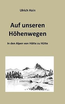 Auf unseren Höhenwegen