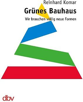 Grünes Bauhaus 1