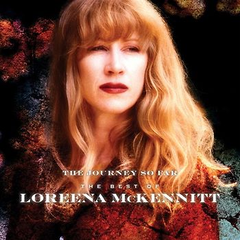 Mckennitt,Loreena - The Journey So Far-the Best of
