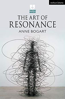 The Art of Resonance (Theatre Makers)