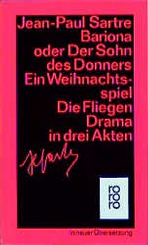 Bariona oder Der Sohn des Donners / Die Fliegen