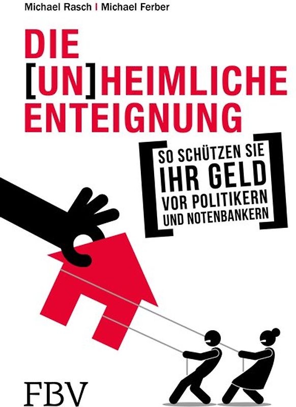 Die (un)heimliche Enteignung