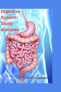Digestive System: Study diseases with Q and A