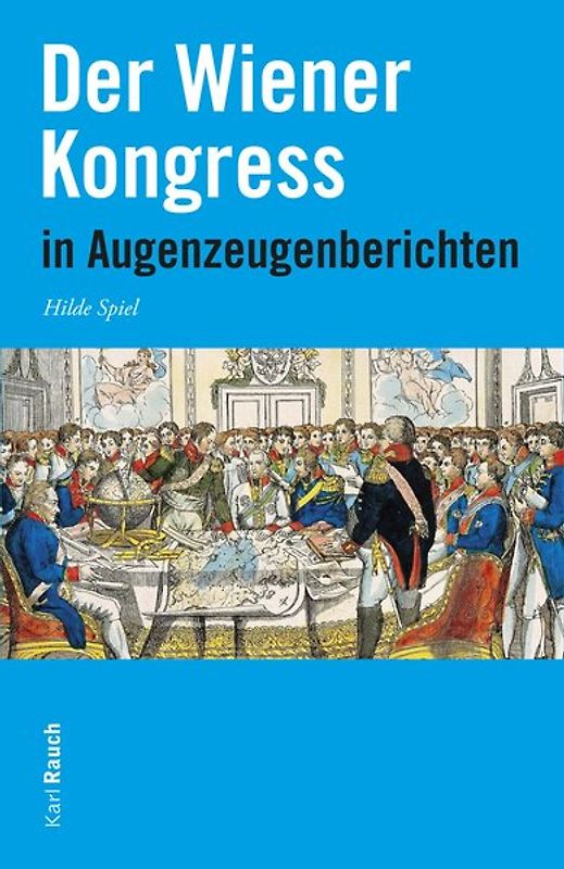 Der Wiener Kongress in Augenzeugenberichten