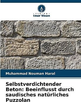 Selbstverdichtender Beton: Beeinflusst durch saudisches natürliches Puzzolan